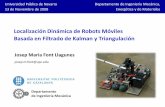 Localización Dinámica de Robots Móviles Basada en Filtrado ...font/downloads/IMAC_Kalman.pdf · Josep Maria Font Llagunes. josep.m.font@upc.edu. Localización Dinámica de Robots
