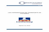 LAS COOPERATIVAS DE TRANSPORTE EN COLOMBIA · cooperativismo de transporte en una etapa que se podría catalogar de madurez, con el modelo actual y con su forma de operar y, en tal