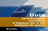 de pràctiques correctes d’higiene per a les barques de pescaports.gencat.cat/wp-content/uploads/2016/07/Guia_Bonespractiques... · Guia de pràctiques correctes d’higiene per