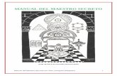 Manual del Maestro Secreto Parte 3 - eruizf.com · TERCERA PARTE “ORDO AB CHAO” ... matemáticos, tanto más lejos estaremos del dominio de la verdadera ciencia, sustituyendo