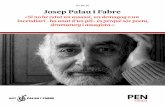 àlbum Josep Palau i Fabre - pencatala.cat€lbumPEN... · P arlar de Josep Palau i Fabre és parlar a la vegada de l’escriptor (poe ta, autor teatral, assagista), del promotor