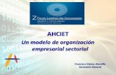 AHCIET - ARCTEL@CPLP · AHCIET es la Asociación Iberoamericana de Centros de Investigación y Empresas de Telecomunicaciones, institución privada sin ánimo de lucro, creada en