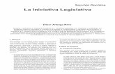 La Iniciativa Legislativa - UAM Azcapotzalco · Técnica legislativa. Sección Doctrina 1. Definición Una iniciativa, en su sentido jurídico amplio, es la facultad o el derecho