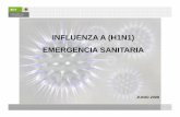INFLUENZAA (H1N1)INFLUENZA A (H1N1) EMERGENCIA ... · PANDEMIAS DEL SIGLO XX PANDEMIA ESPAÑOLA 1918 • La pandemia de Influenza Española originada por el virus H1N1 causó la muerte