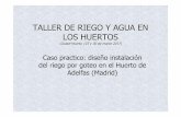 TALLER DE RIEGO (CASO PRÁCTICO)-ed.04.SENCILLOciudad-huerto.org/wp-content/uploads/2015/10/TALLER-DE-RIEGO-CASO... · I. SECTORIZAR EL RIEGO: Se calcula el nº de sectores. Ciudad-Huerto.