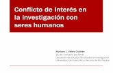 Conflicto de Interés en la investigación con seres humanoscea.uprrp.edu/wp-content/uploads/2018/12/2018-10-26-CEA-Conflicto... · Myriam L. Vélez Galván 26 de octubre de 2018