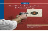 Certificado de Seguridad de Armas de Fuego - The Vault AVthevaultav.com/wp-content/uploads/2016/06/Firearm-Safety-Study... · La seguridad en el uso de armas de fuego es la ley en
