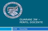 Guarani 3W – Perfil docente - downloads.uns.edu.ardownloads.uns.edu.ar/guarani/Guarani3W-Perfil-docente.pdf · (dgt@uns.edu.ar) o telefónicamente al interno 2050 Consultas al interno