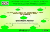 Estadística circular: Herramienta - UNAMcondor.zaragoza.unam.mx/portal/wp-content/Portal2015/Licenciaturas/... · Medicina y la Biología, donde la aplicación de la estadística