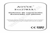 Aoyue Int2703A+ Spanish - satkit.com Int2703A+ Spanish.pdf · BGA de cuarta generación, las reparaciones de BGAs grandes (como CPUs o GPUs) serán incluso más eficientes y repetibles.