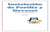 Instalación de Postfix y Dovecot - Linux Zone · antes de que se pueda acceder a través de IMAP o POP3. Esto se debe a que los buzones de Esto se debe a que los buzones de los nuevos