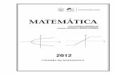 MATEMÁTICAecaths1.s3.amazonaws.com/matfaz/1144411215.MATEMATICA-INGRESO 2012.pdf · 9-4) 0 x 2 x2 2x 9-5) 0 x2 4x 21 2x 2 4x 6 9-6) 0 x2 2x 3 x2 4x 3 10- Busque las soluciones de