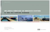 MEJORES EMPLEOS EN AMéRicA cENtRAL EL ROL DEL …documents.worldbank.org/curated/en/862491468011140331/... · 2016-07-08 · Gráfico 6: Salarios reales en América Central, 2000-2010
