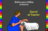 David el Pastor - encinardemamre.com the Shepherd... · Hace mucho tiempo, en los días del rey Saœl de Israel, un muchacho llamado David ayudaba a sus siete hermanos cuidar los
