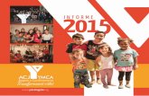 2 INF 0ORM1E 5 - YMCA Bogotaymcabogota.org/wp-content/uploads/2016/03/INFORME-ANUAL-2015..pdf · Un importante aporte de la ACJ-YMCA, a la sociedad, es su experticia en la formación