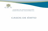 CASOS DE ÉXITO - cicy.mx · (6.997 Gg). El sector que mayores emisiones de CO2 equivalente aporta al estado, para el año 2005, es Uso de Suelos y Cambio de Usos de Suelos y Silvicultura