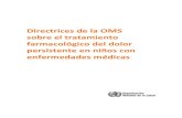 Directrices de la OMS - who.int · Tecnologías Sanitarias Esenciales (actual Departamento de Gobernanza de Sistemas de Salud), y Salud y Desarrollo del Niño y del Adolescente, todos