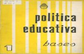 Política educativa : bases. · de tkcmcos y profesionales universitarios y la politica en esta materia no puede sar sino expansive., supuesta naturalmente ),a indillpen9able seleccion