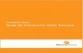 Contacts REST: Guía de Consumo Web Service - MasterBase® · ListId Parámetro que contiene el Id de la Lista que se requieren conocer de los Contactos creados ... "Contact": [ {