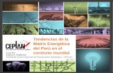 Tendencias de la Matriz Energética del Perú en el contexto ... · 2030. a nivel Internacional (Global) Fuente: New York Times, 2013. ... Potencial Hidroeléctrico Mundial . 8 2