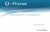 NOVEDADES DE LA VERSIÓN 3 - Urudata de Q-flow 3.5.pdf · Novedades de Q-flow 3.5 1 ... es posible visualizar la etapa actual y su estado ... Se brinda soporte para el formato de