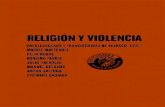 RELIGIÓN Y VIOLENCIA - libroesoterico.comlibroesoterico.com/biblioteca/religiones_2/Religion y violencia.pdf · En una confesión con cierto tono crepuscular, Jean-Pierre Vernant,
