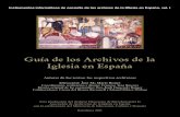 Guia de los Archivos de la Iglesia en España · II GU˝A DE LOS ARCHIVOS DE LA IGLESIA EN ESPAÑA Los archivos de la Iglesia en Espaæa INTRODUCCIÓN I. Objetivos y contenidos de