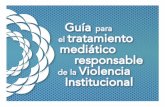 Defensoría del Público de Servicios de Comunicación ...catolicasbolivia.org/wp-content/uploads/2017/10/guia-violencia-ins... · 5 UNDAV (Universidad Nacional de Avellaneda) Alberto