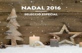 NADAL 2016 - nadalia.cat · 1 Caixa de Cartró Decorada amb Nansa Telescòpica TROLLEY Gran (74X39x18 cm.) 107,53 ...