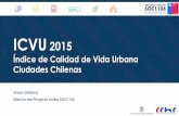 Presentación de PowerPointnunorktimes.cl/wp-content/uploads/2016/05/Índice-de-Calidad-de... · Estructura de la presentación - ICVU 2015 • Dimensiones e indicadores • Ranking