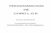 PROGRAMACIÓN DE CORO L.O.E.conservatoriosalamanca.centros.educa.jcyl.es/sitio/upload/prog... · 2 . Medir individualmente todas las obras trabajadas . Con este criterio se pretende