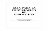 GUÍA PARA LA FORMULACIÓN · Carlos Augusto Amorocho Q. Guía para la formulación de proyectos 1 PRELIMINARES 1.1 ANTECEDENTES Y JUSTIFICACIÓN Siempre que se pretenda formular