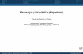 Metrología y Estadística (Bayesiana)estadistica.itam.mx/sites/default/files/u450/presentacion_3.pdf · Metrología Propagación de incertidumbre Estadística Discusión Metrología