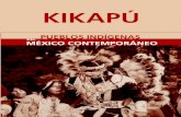  · 1 En el texto se aplica el término “kikapú” indistintamente para el singular y el plural, con objeto de res-petar la forma original de la palabra. Para los kikapú, la forma