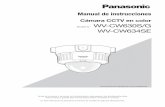 Cámara CCTV en color WV-CW630S/G · PDF file Cámara CCTV en color Modelo N.° WV-CW630S/G WV-CW634SE Esta ilustración representa a WV-CW630S/G. 2 Prefacio Acerca de los manuales