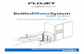 Sistema para Agua Embotellada Series 5000 · POBRE O NO FUNCIONARA. ... obtención de una carcasa de filtro vacía o sustituta para usar en lugar del modelo de filtro estándar. Si