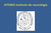 ATENEO instituto de neurologia CONJUNTO... · – Adaptación de protocolos internacionales a los fármacos disponibles • Tratamiento neuroquirúrgico del status distónico refractario