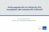 Anticoagulación en ablación: resultados del estudio RE-CIRCUIT · Las recomendaciones en relación a la anticoagulación periprocedimiento han cambiado en los últimos años 3 LMWH,