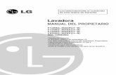 · PDF file Lavadora MANUAL DEL PROPIETARIO WD-10600SD Gracias por comprar la lavadora totalmente automática LG. Lea detenidamente el manual del propietario. Proporciona instrucciones