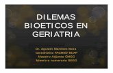 Dilemas Bioeticos en Geriatria - ss.pue.gob.mxss.pue.gob.mx/wp-content/uploads/2017/05/Dilemas_Bioeticos_en_Geri... · Los profesionales de Medicina se enfrentan a dilemas casi todos