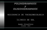 OLIGOHIDRAMNIOS Y POLIHIDRAMNIOS · PPT file · Web view2011-11-25 · y OLIGOHIDRAMNIOS RESIDENCIA DE TOCOGINECOLOGIA CLINICA DE SOL Román Chinellato Córdoba. 2010 LIQUIDO AMNIOTICO