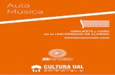 ORQUESTA y CORO de la UNIVERSIDAD DE ALMERÍA … · 2 PRESENTACIÓN de la ORQUESTA de la UNIVERSIDAD Con motivo de la celebración del 25º aniversario de la creación de la Universidad