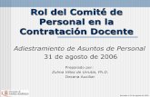 Rol del Comité de Personal en la Contratación Docenteegcti.upr.edu/wp-content/uploads/2017/01/RolComite-de-Personal-en... · 3 ! Sección 25.9 del Reglamento General define la composición,