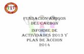 FUNDACION AMIGOS DEL CARBON Informe de actividades Fundacion 2013.pdfsostenimiento propio de las familias