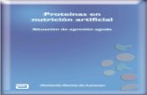Proteínas en nutrición artificial - senpe.com · catabolismo proteico y liberación de ami-noácidos. Estos últimos serán empleados por el hígado en la síntesis de proteínas