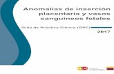 Anomalías de inserción placentaria y vasos sanguíneos ... · CDU: 614+618(866) Ministerio de Salud Pública del Ecuador. Anomalías de inserción placentaria y vasos sanguíneos