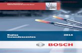 Bujías 2014 Incandescentes - panamericandistribution.companamericandistribution.com/catalogs/cat_bosch_bujias_autopartes.pdf · 2014 Bosch Automotive Aftermarket Bujías Incandescentes