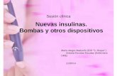 NUEVAS INSULINAS. BOMBAS DE INFUSION - Inicio · Fundamentos para el desarrollo de análogos de insulina. 2 ... 1.Detener la administración de insulina parando la bomba o desconectando