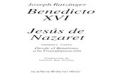 Joseph Ratzinger Benedicto XVI Jesús de Nazaret 16/JESUS DE NAZARET/Jesús de nazaret... · de la figura de Jesús haya una cierta discrepancia: Schnacken burg nos muestra la imagen