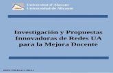 Investigación y Propuestas Innovadoras de Redes UA para la ... · Instituto de Ciencias de la Educación (ICE) ISBN: 978-84-617-3914-1 Revisión y maquetación: Neus Pellín Buades